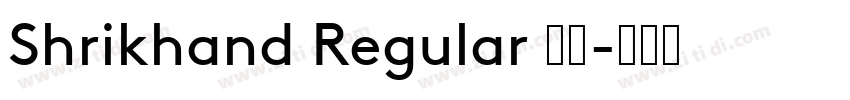 Shrikhand Regular 普通字体转换
